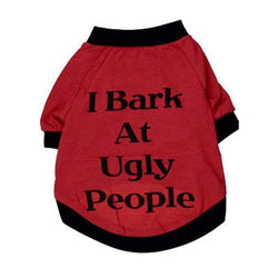 'I Bark At Ugly People' Dog Clothes 